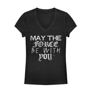 Fifth Sun - Force Be With You Fonts Juniors Graphic V Neck tee