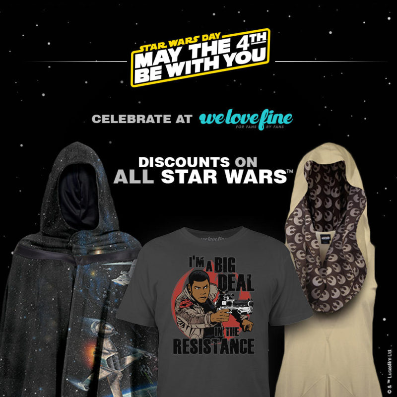 We Love Fine - May the 4th sale on Star Wars apparel