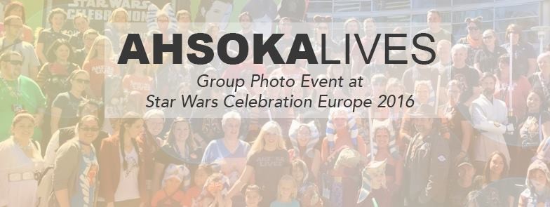 Celebration Europe 2016 - Ahsoka Lives Day