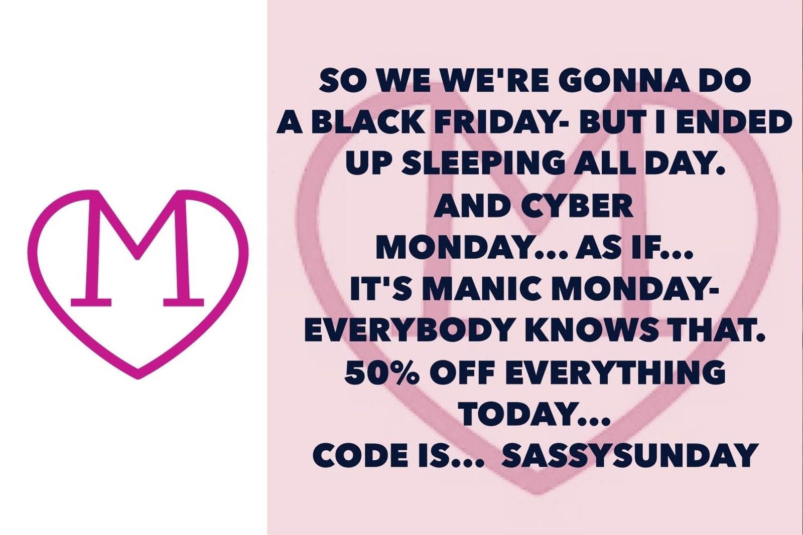 50% off everything at Love And Madness for Cyber Monday 2016!