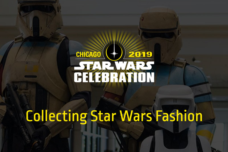 Collecting Star Wars Fashion panel at Star Wars Celebration Chicago 2019